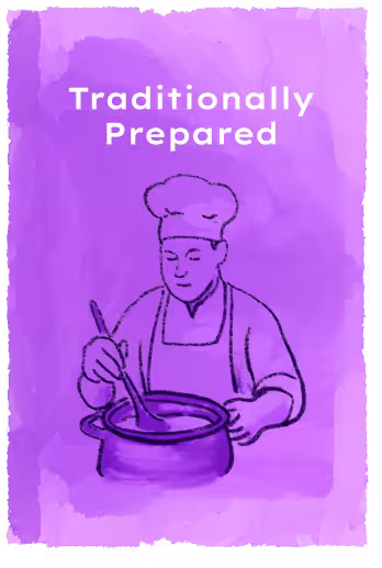 Traditionally Prepared
